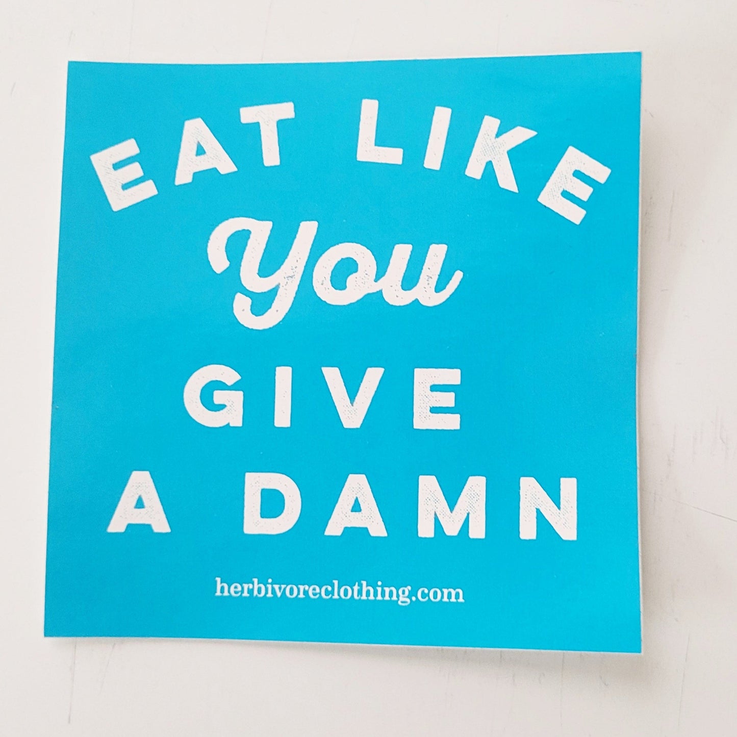 Eat Like You Give a Damn Sticker