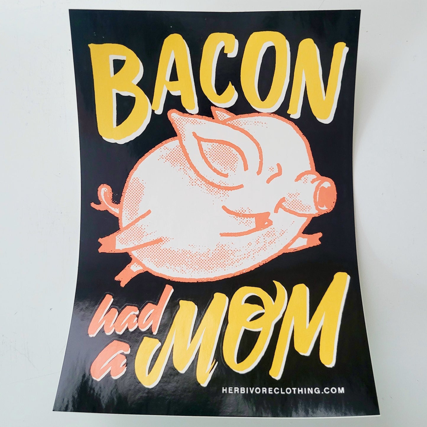 Bacon Had a Mom Sticker